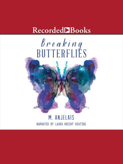 Title details for Breaking Butterflies by M. Anjelais - Available
